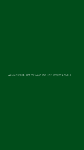 Tampilan Antarmuka Aplikasi Maxwinx5000 Daftar Akun Pro Slot Internasional - 3