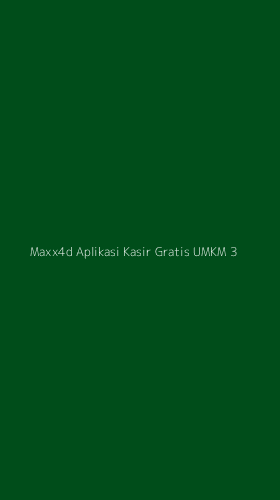 Tampilan Antarmuka Aplikasi Maxx4d Aplikasi Kasir Gratis Umkm - 3