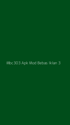 Tampilan Antarmuka Aplikasi Mbc303 Apk Mod Bebas Iklan - 3