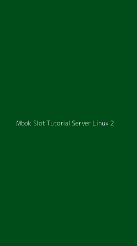 Tampilan Antarmuka Aplikasi Mbok Slot Tutorial Server Linux - 2