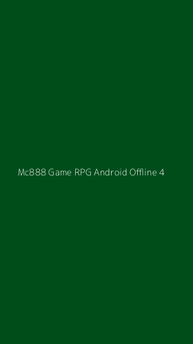 Tampilan Antarmuka Aplikasi Mc888 Game Rpg Android Offline - 4