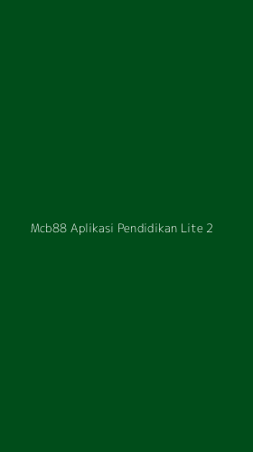 Tampilan Antarmuka Aplikasi Mcb88 Aplikasi Pendidikan Lite - 2