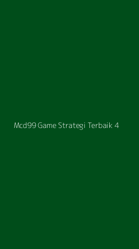 Tampilan Antarmuka Aplikasi Mcd99 Game Strategi Terbaik - 4