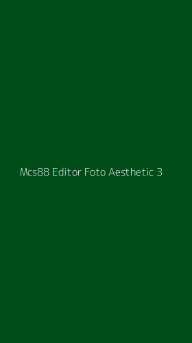 Tampilan Antarmuka Aplikasi Mcs88 Editor Foto Aesthetic - 3