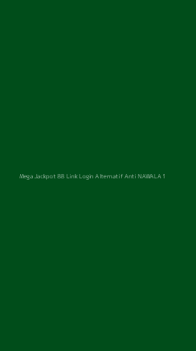 Tampilan Antarmuka Aplikasi Mega Jackpot 88 Link Login Alternatif Anti Nawala - 1