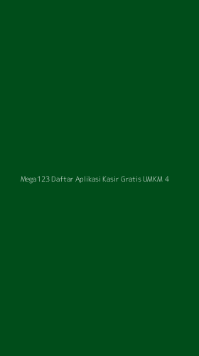 Tampilan Antarmuka Aplikasi Mega123 Daftar Aplikasi Kasir Gratis Umkm - 4