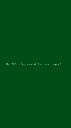 Tampilan Antarmuka Aplikasi Mega77 Situs Dengan Metode Pembayaran Lengkap - 3