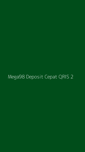 Tampilan Antarmuka Aplikasi Mega98 Deposit Cepat Qris - 2