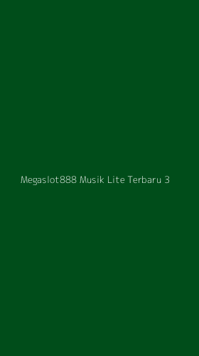Tampilan Antarmuka Aplikasi Megaslot888 Musik Lite Terbaru - 3
