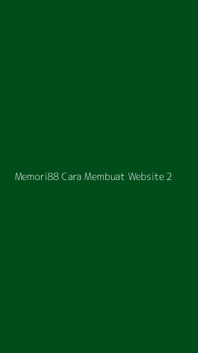 Tampilan Antarmuka Aplikasi Memori88 Cara Membuat Website - 2
