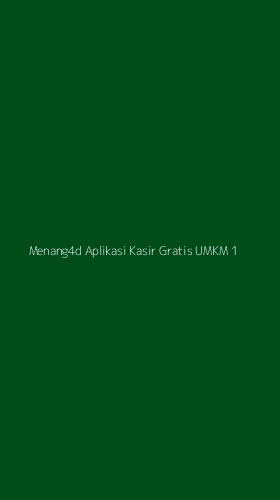 Tampilan Antarmuka Aplikasi Menang4d Aplikasi Kasir Gratis Umkm - 1