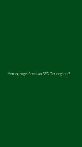 Tampilan Antarmuka Aplikasi Menangtogel Panduan Seo Terlengkap - 3