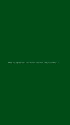 Tampilan Antarmuka Aplikasi Mencaritogel Online Aplikasi Portal Game Terbaik Android - 2