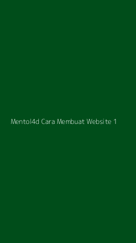 Tampilan Antarmuka Aplikasi Mentol4d Cara Membuat Website - 1