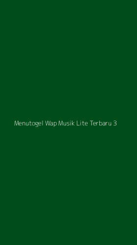 Tampilan Antarmuka Aplikasi Menutogel Wap Musik Lite Terbaru - 3