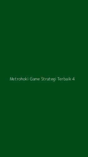 Tampilan Antarmuka Aplikasi Metrohoki Game Strategi Terbaik - 4