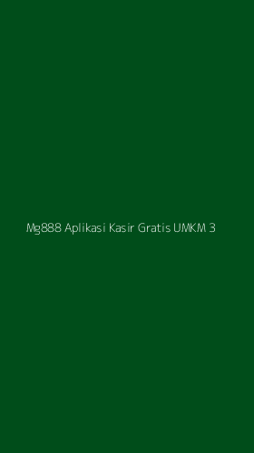 Tampilan Antarmuka Aplikasi Mg888 Aplikasi Kasir Gratis Umkm - 3
