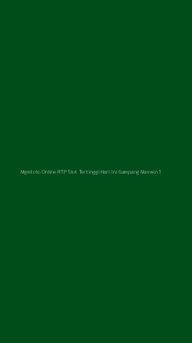 Tampilan Antarmuka Aplikasi Mgmtoto Online Rtp Slot Tertinggi Hari Ini Gampang Maxwin - 1