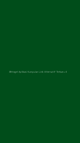 Tampilan Antarmuka Aplikasi Mhtogel Aplikasi Kumpulan Link Alternatif Terbaru - 4