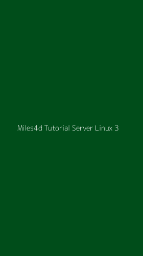 Tampilan Antarmuka Aplikasi Miles4d Tutorial Server Linux - 3