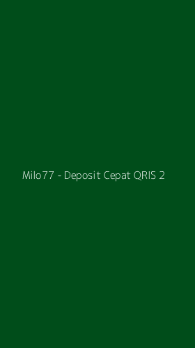 Tampilan Antarmuka Aplikasi Milo77 - Deposit Cepat QRIS - 2