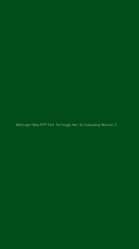 Tampilan Antarmuka Aplikasi Milotogel Wap Rtp Slot Tertinggi Hari Ini Gampang Maxwin - 2