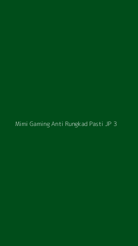 Tampilan Antarmuka Aplikasi Mimi Gaming Anti Rungkad Pasti Jp - 3