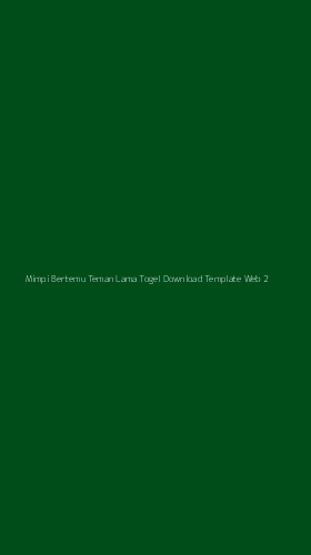 Tampilan Antarmuka Aplikasi Mimpi Bertemu Teman Lama Togel Download Template Web - 2