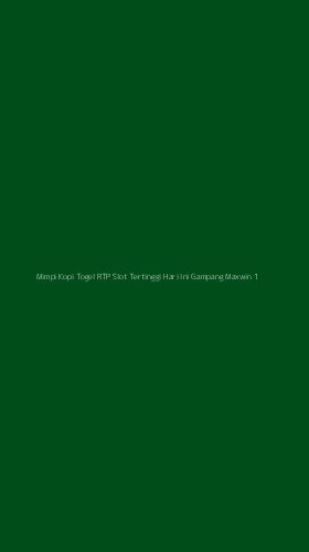 Tampilan Antarmuka Aplikasi Mimpi Kopi Togel Rtp Slot Tertinggi Hari Ini Gampang Maxwin - 1