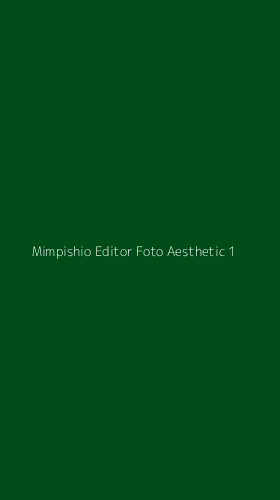 Tampilan Antarmuka Aplikasi Mimpishio Editor Foto Aesthetic - 1