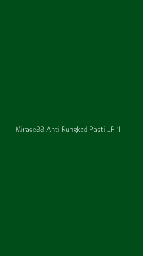 Tampilan Antarmuka Aplikasi Mirage88 Anti Rungkad Pasti Jp - 1