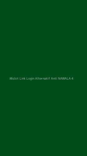 Tampilan Antarmuka Aplikasi Mislot Link Login Alternatif Anti Nawala - 4
