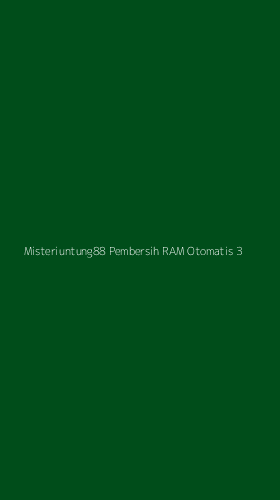 Tampilan Antarmuka Aplikasi Misteriuntung88 Pembersih Ram Otomatis - 3