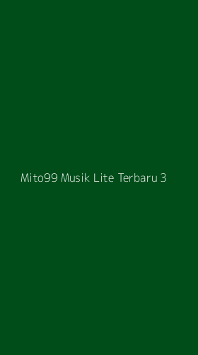 Tampilan Antarmuka Aplikasi Mito99 Musik Lite Terbaru - 3
