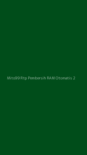 Tampilan Antarmuka Aplikasi Mito99 Rtp Pembersih Ram Otomatis - 2