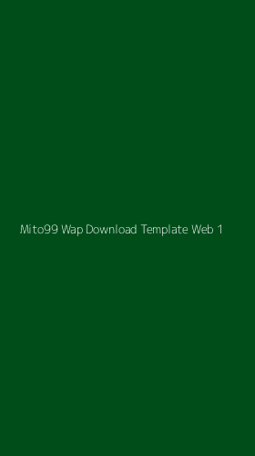 Tampilan Antarmuka Aplikasi Mito99 Wap Download Template Web - 1