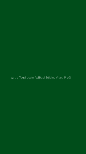 Tampilan Antarmuka Aplikasi Mitra Togel Login Aplikasi Editing Video Pro - 3
