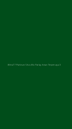 Tampilan Antarmuka Aplikasi Mitra77 Platinum Situs Mix Parlay Aman Terpercaya - 3
