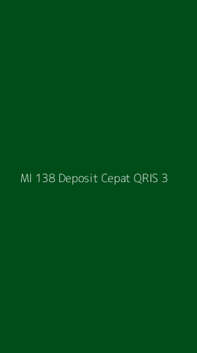 Tampilan Antarmuka Aplikasi Ml 138 Deposit Cepat Qris - 3