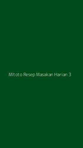 Tampilan Antarmuka Aplikasi Mltoto Resep Masakan Harian - 3