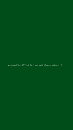 Tampilan Antarmuka Aplikasi Mobatogel Wap Rtp Slot Tertinggi Hari Ini Gampang Maxwin - 3