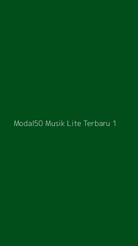 Tampilan Antarmuka Aplikasi Modal50 Musik Lite Terbaru - 1