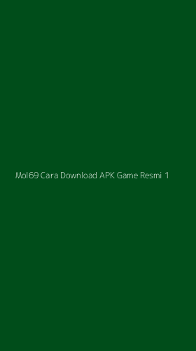 Tampilan Antarmuka Aplikasi Mol69 Cara Download Apk Game Resmi - 1