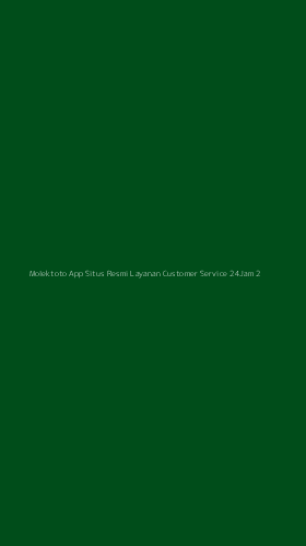 Tampilan Antarmuka Aplikasi Molektoto App Situs Resmi Layanan Customer Service 24jam - 2