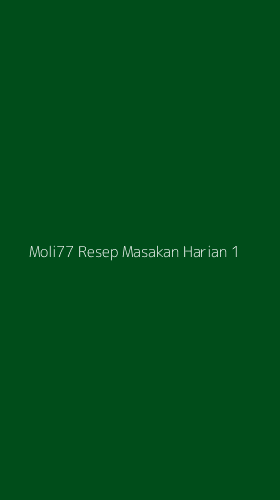 Tampilan Antarmuka Aplikasi Moli77 Resep Masakan Harian - 1
