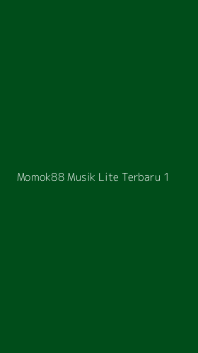 Tampilan Antarmuka Aplikasi Momok88 Musik Lite Terbaru - 1