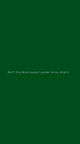 Tampilan Antarmuka Aplikasi Mos77 Situs Resmi Layanan Customer Service 24jam - 2