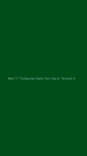 Tampilan Antarmuka Aplikasi Mos777 Kumpulan Game Slot Gacor Terbaik - 4