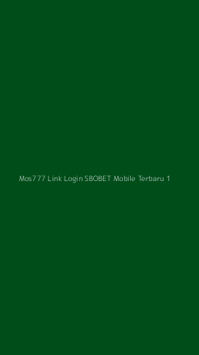 Tampilan Antarmuka Aplikasi Mos777 Link Login Sbobet Mobile Terbaru - 1