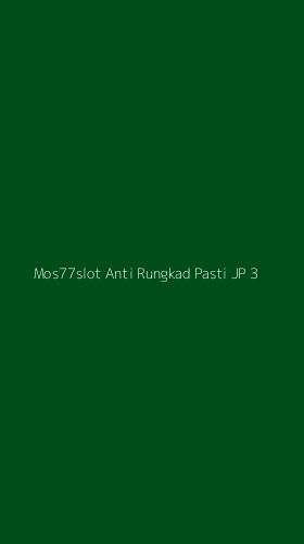 Tampilan Antarmuka Aplikasi Mos77slot Anti Rungkad Pasti Jp - 3